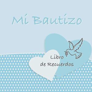 Mi Bautizo: Libro de Firmas, Recuerdos y Consejos a los Padres I Diseño Vintage Blue I Para 25 personas I Para Deseos escritos y las Fotos más bellas I Idea de regalo para el bautizo de niños y niñas