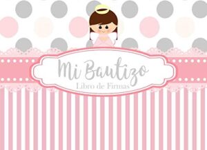Mi Bautizo Libro de Firmas: Recuerdos y Consejos a los Padres Portada Rosa con Angelita