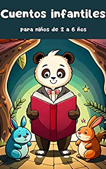 Cuentos infantiles en español ilustrados: Para niños de 2 a 6 años