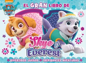 El gran libro de Sky y Everest (Paw Patrol | Patrulla Canina. Libro regalo) (Nickelodeon)