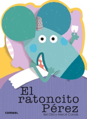 El ratoncito Pérez (¡Qué te cuento!)