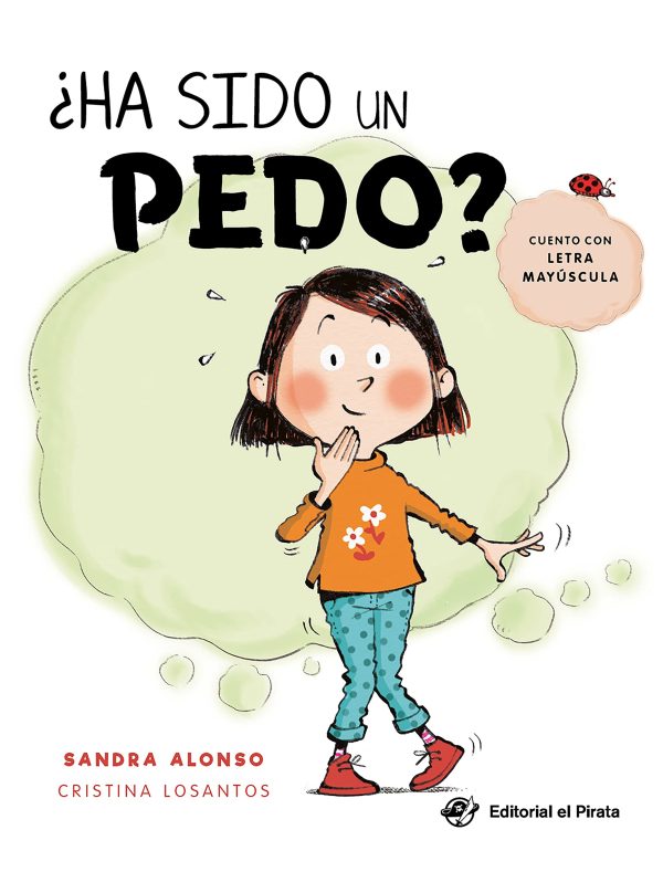 Ha sido un pedo: Un cuento en LETRA MAYÚSCULA divertidísimo en el que buscar y encontrar objetos