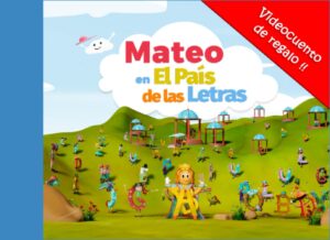 MATEO EN EL PAIS DE LAS LETRAS. Cuento personalizado para niño con las letras que forman su nombre: Video cuento 3D de REGALO en el interior. Será el protagonista de un cuento fascinante