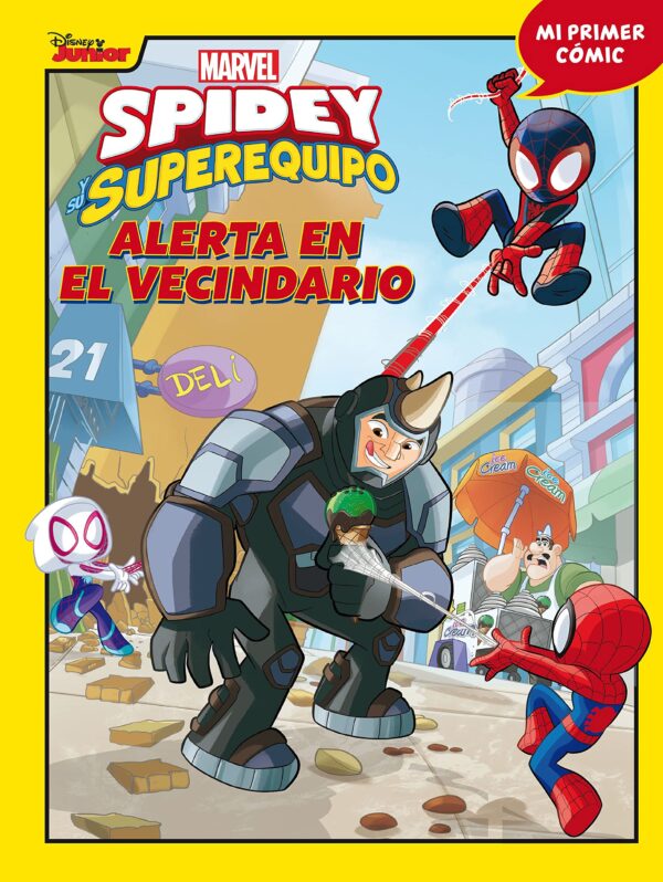 Spidey y su superequipo. Alerta en el vecindario: Cómic 4 (Spiderman)