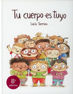 Tu cuerpo es tuyo (10ªED) (ESPAÑOL SOMOS8)